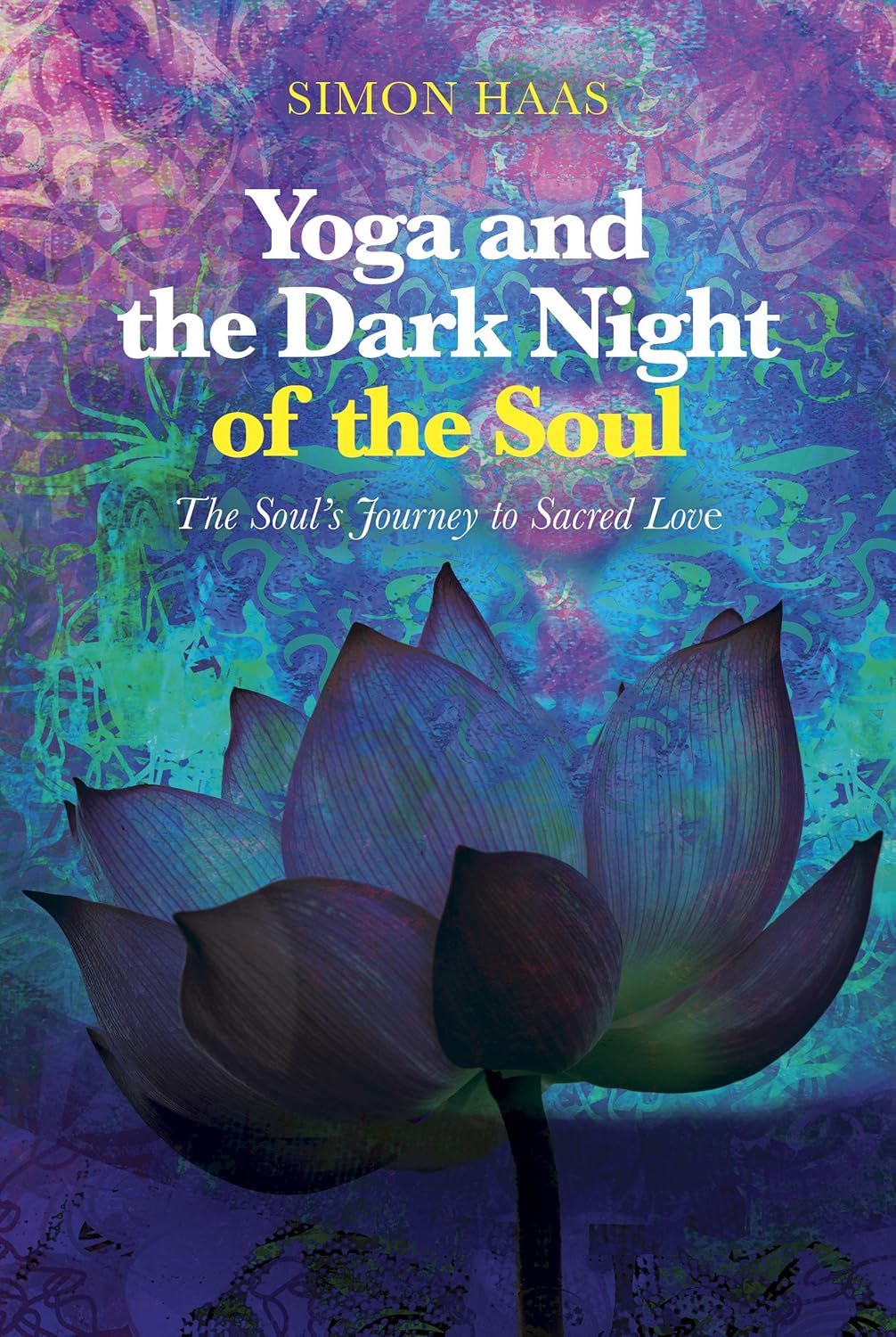 Books on My Path – Yoga and the Dark Night of the&nbsp;Soul